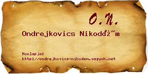 Ondrejkovics Nikodém névjegykártya
